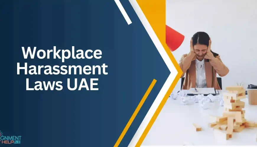 Workplace Harassment and Alternative Ways of Reporting in UAE:
